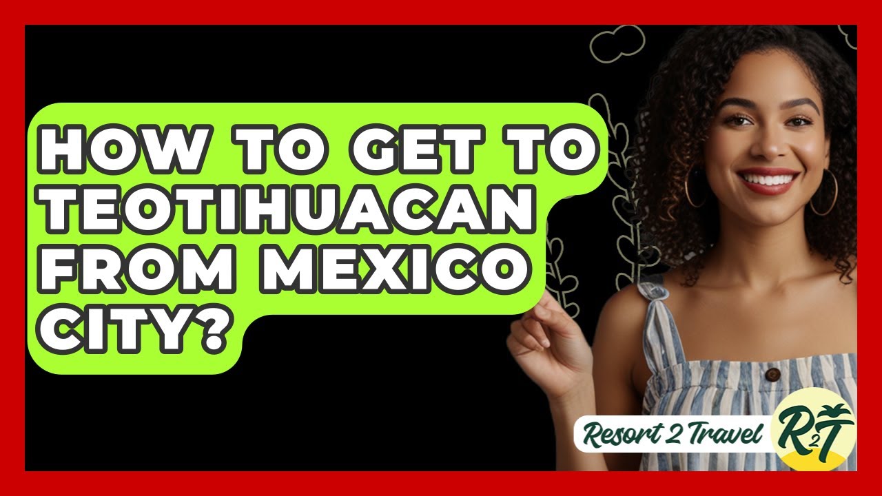Nearest Airport Transfer Options to Teotihuacán from CDMX